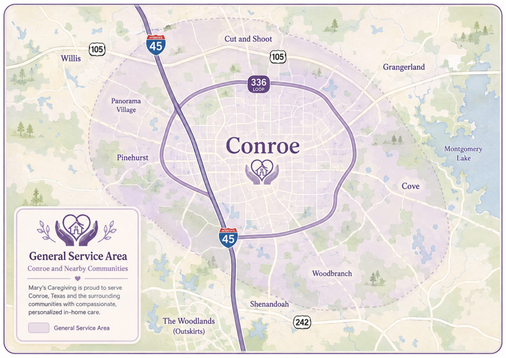 Illustrated map showing Mary’s Caregiving general service area in Conroe, Texas, and nearby communities, centered around Loop 336.